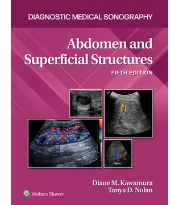 Diagnostic Medical Sonography: Abdomen and Superficial Structures, 5E