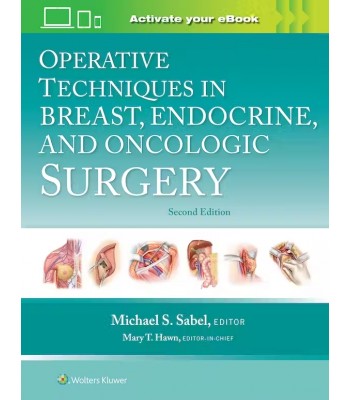 Operative Techniques in Breast, Endocrine, and Oncologic Surgery, 2nd Edition