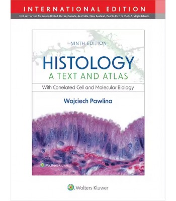  Histology: A Text and Atlas, 9th Edition