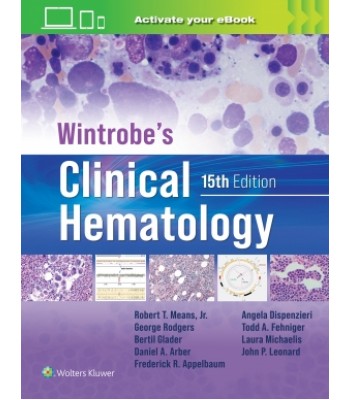 Wintrobe's Clinical Hematology, 15th Edition