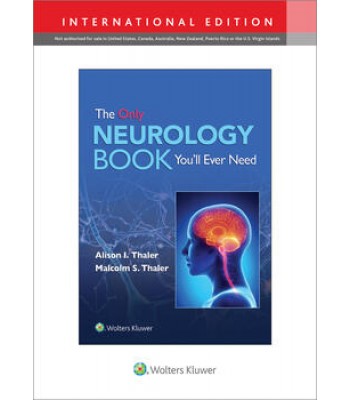 The Only Neurology Book You'll Ever Need First edition, International Edition