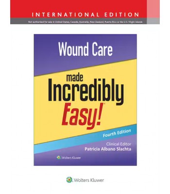 Wound Care Made Incredibly Easy!, 4th Edition