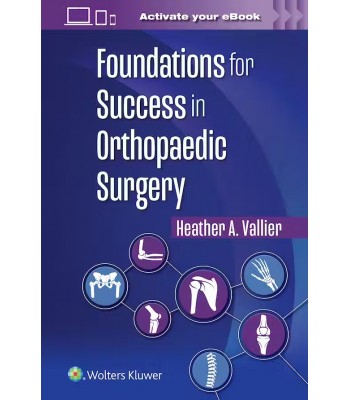 Foundations for Success in Orthopaedic Surgery