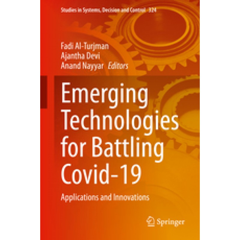 Emerging Technologies for Battling Covid-19 