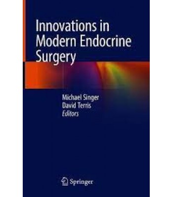 Innovations in Modern Endocrine Surgery