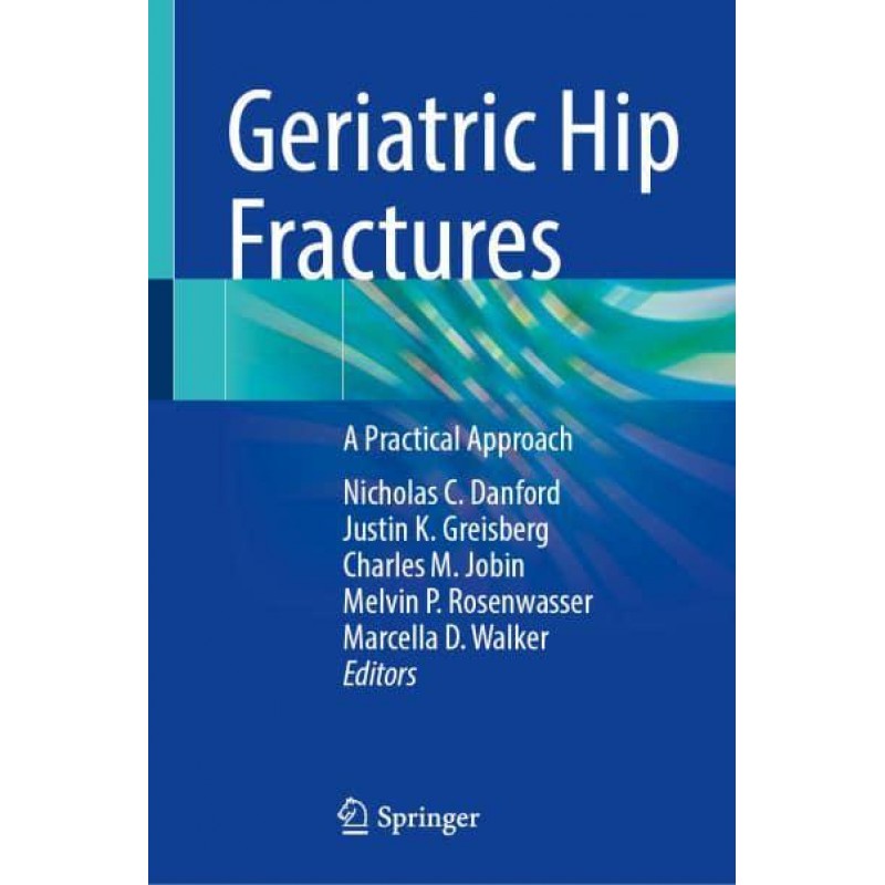 Geriatric Hip Fractures