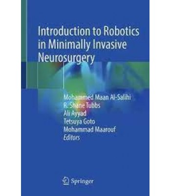Introduction to Robotics in Minimally Invasive Neurosurgery 