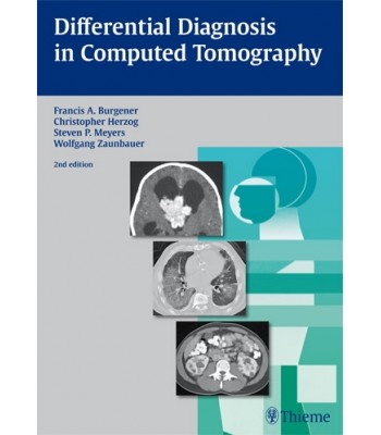 Differential Diagnosis in Computed Tomography by Burgener , Kormano
