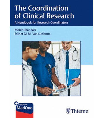 The Coordination of Clinical Research - A Handbook for Research Coordinators 