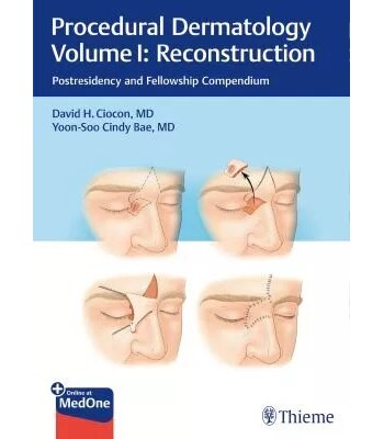 Procedural Dermatology Volume I: Postresidency and Fellowship Compendium (ΥΠΟ ΕΚΔΟΣΗ ΙΟΥΛΙΟΣ 2023)