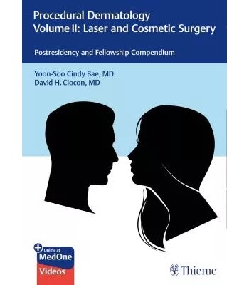 Procedural Dermatology Volume 2: Postresidency and Fellowship Compendium Laser and Cosmetic Surgery (ΥΠΟ ΕΚΔΟΣΗ ΙΟΥΛΙΟΣ 2023)