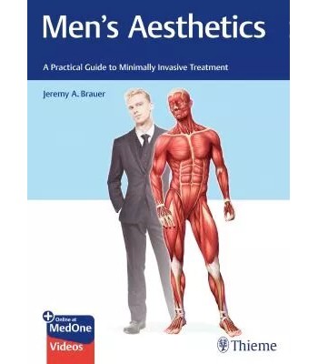 Men's Aesthetics: A Practical Guide to Minimally Invasive Treatment (ΥΠΟ ΕΚΔΟΣΗ ΙΟΥΛΙΟΣ 2023)