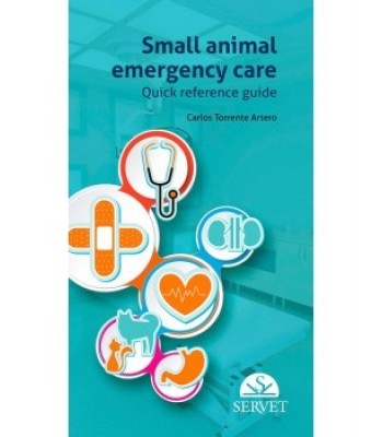 SMALL ANIMAL EMERGENCY CARE Quick reference guide
