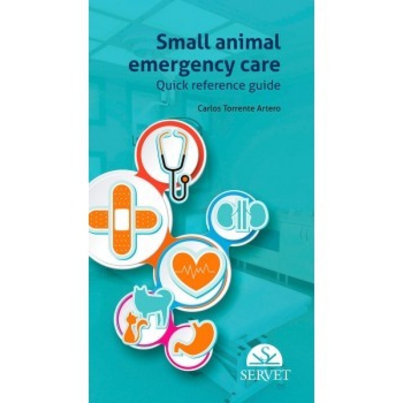 SMALL ANIMAL EMERGENCY CARE Quick reference guide
