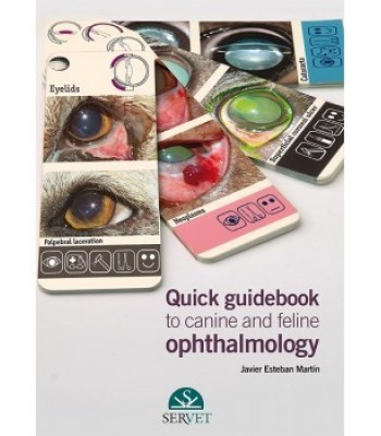 Quick guidebook to canine and feline ophthalmology 2nd Edition