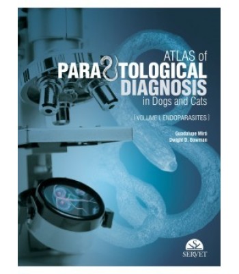 ATLAS OF PARASITOLOGICAL DIAGNOSIS IN DOGS AND CATS VOLUME I: ENDOPARASITES