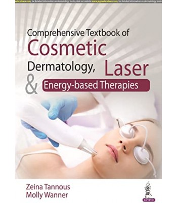 Comprehensive Textbook of Cosmetic Dermatology, Laser and Energy-based Therapies