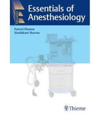 Essentials of Anesthesiology 