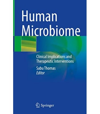  Human Microbiome  Clinical Implications and Therapeutic Interventions