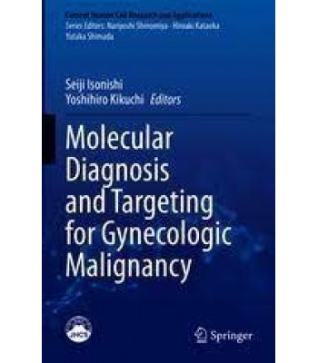 Molecular Diagnosis and Targeting for Gynecologic Malignancy