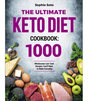 The Ultimate Keto Diet Cookbook