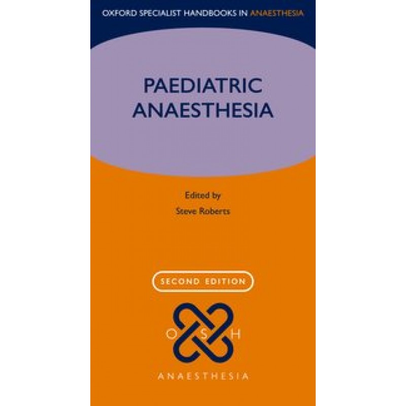Paediatric Anaesthesia  2nd Edition