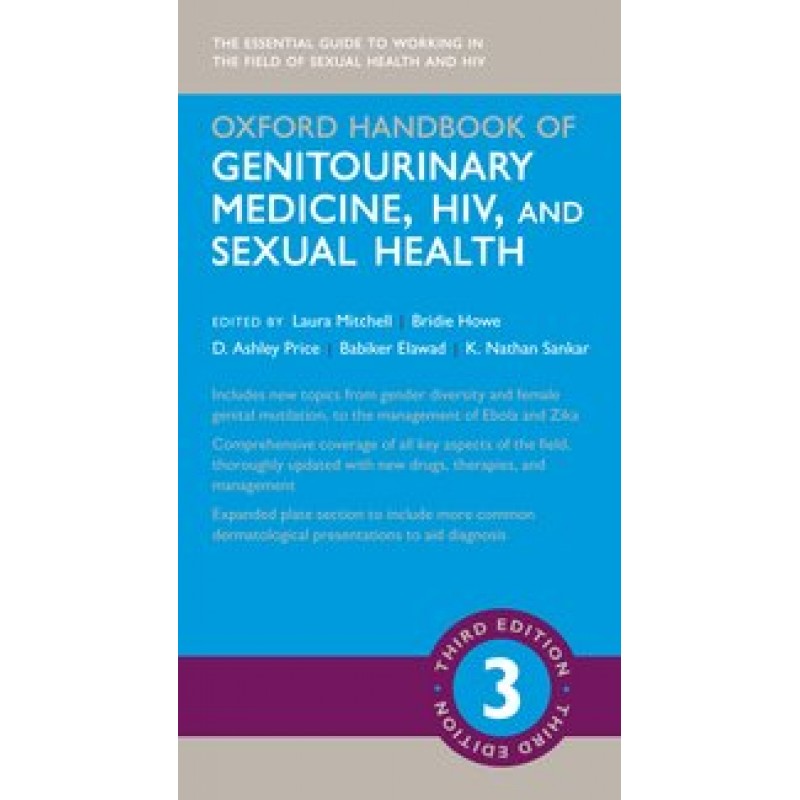 Oxford Handbook of Genitourinary Medicine, HIV, and Sexual Health  3rd Edition