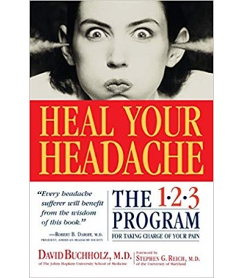 Heal Your Headache: The 1-2-3 Program for Taking Charge of Your Pain