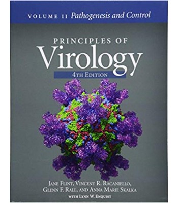 Principles of Virology, Volume 2: Pathogenesis and Control, 4th Edition