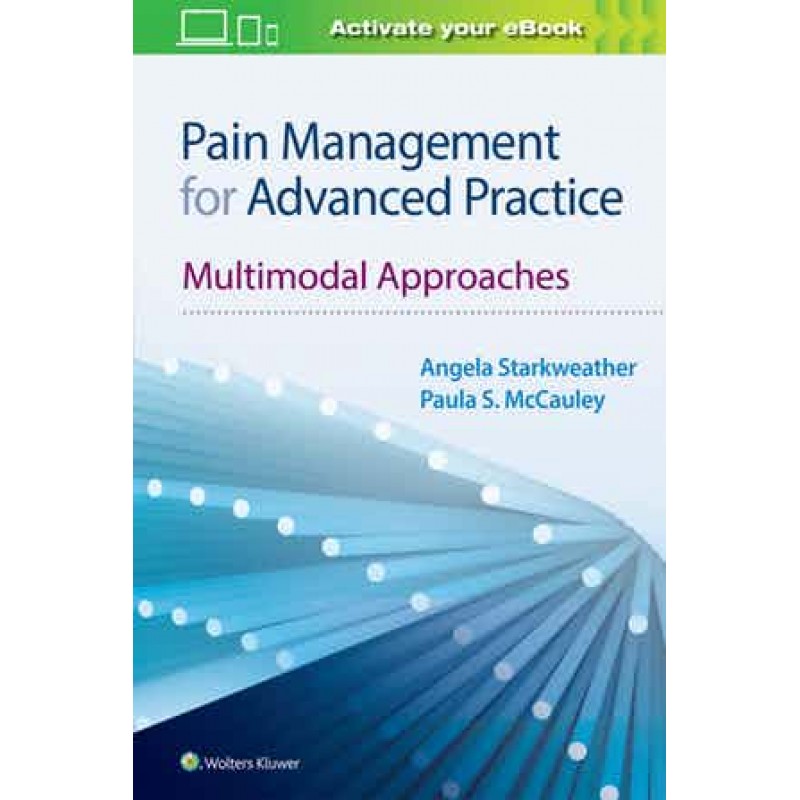Pain Management for Advanced Practice Multimodal Approaches, 1st edition