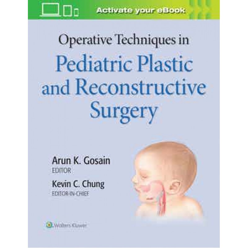 Operative Techniques in Pediatric Plastic and Reconstructive Surgery