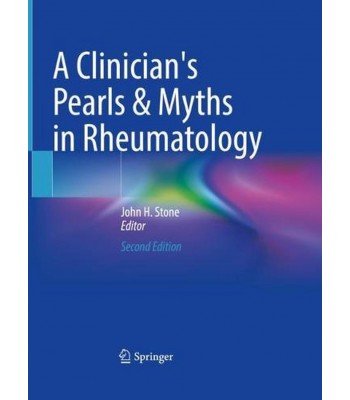 A Clinician's Pearls & Myths in Rheumatology 2nd ed. 2023 Edition 