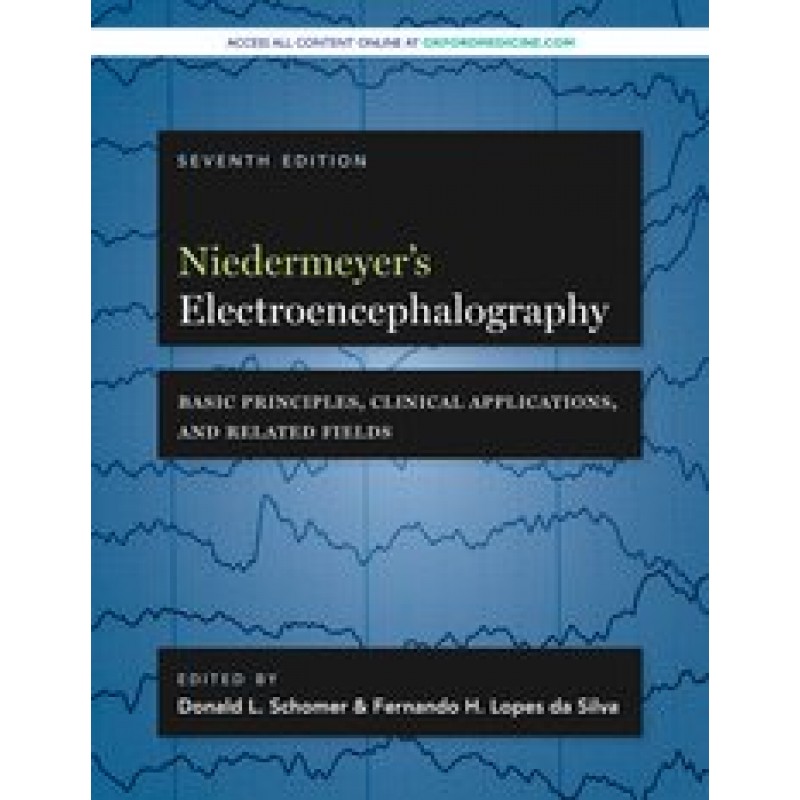Niedermeyer's Electroencephalography Basic Principles, Clinical Applications, 7th edition