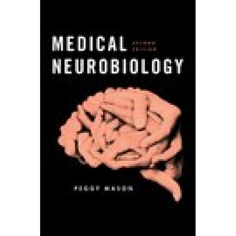 Medical Neurobiology 2nd Edition