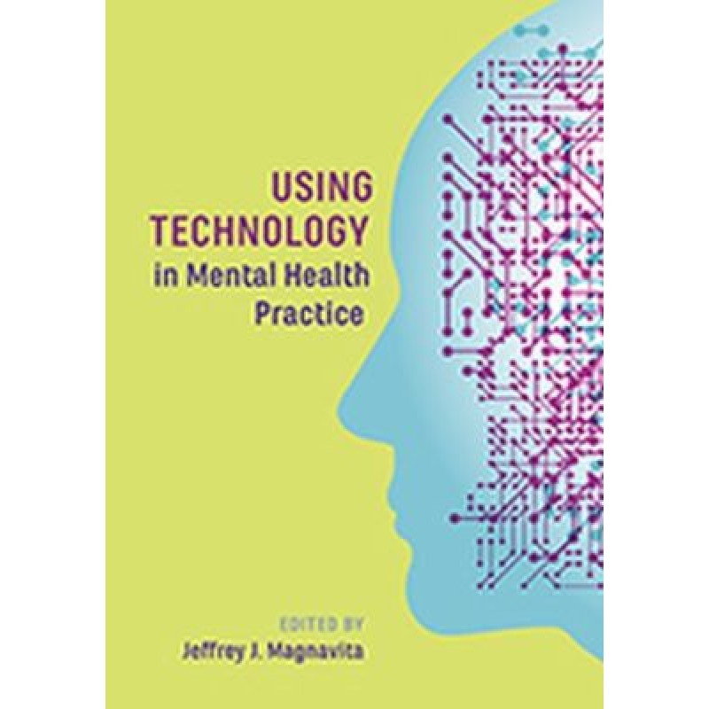 Using Technology in Mental Health Practice