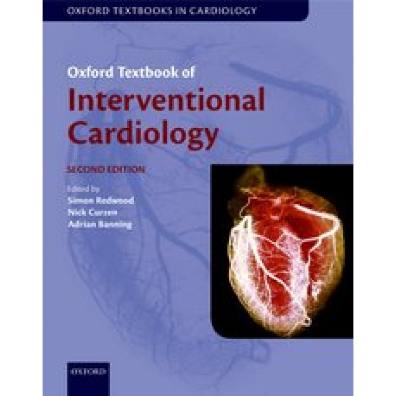 Oxford Textbook of Interventional Cardiology 2nd Edition