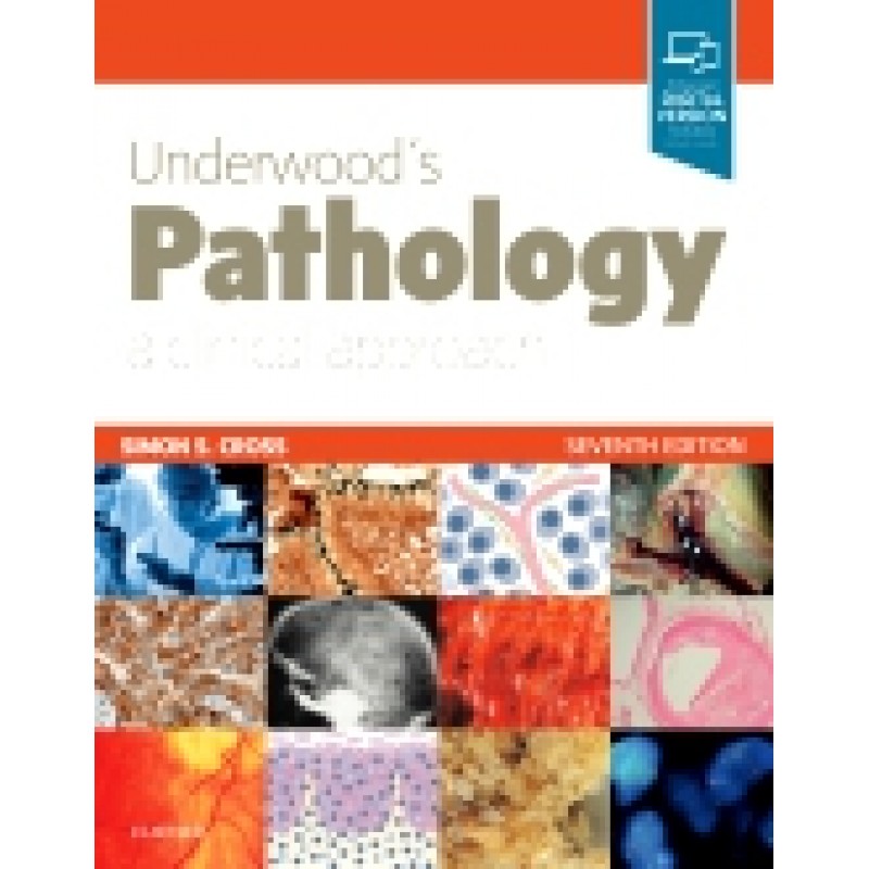 Underwood's Pathology: a Clinical Approach, 7th Edition