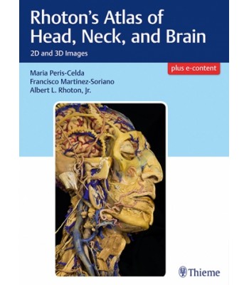 Rhoton's Atlas of Head, Neck, and Brain 2D and 3D Images