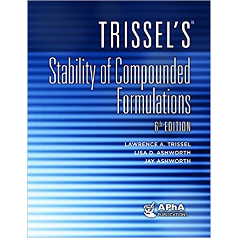Trissel's Stability of Compounded Formulations, 2018
