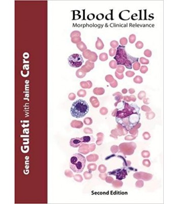 Blood Cells Morphology & Clinical Relevance