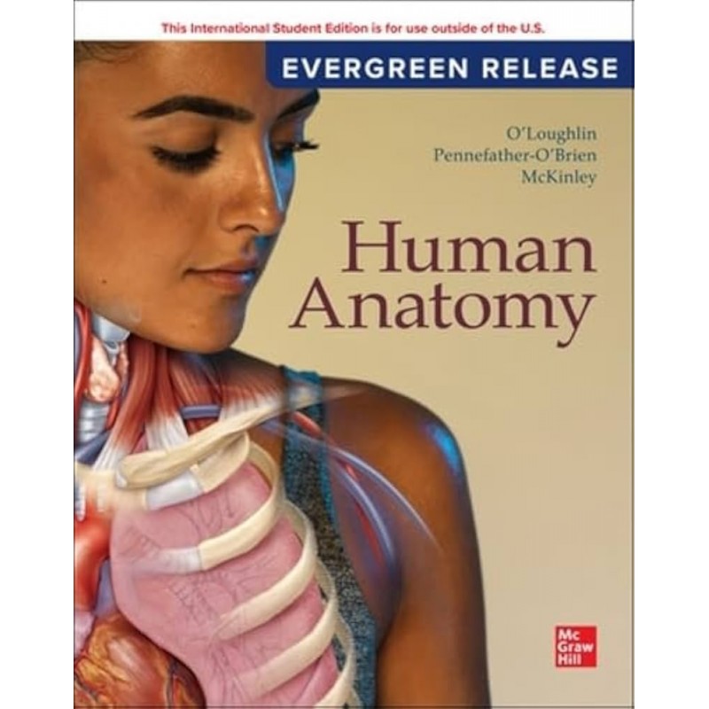 Human Anatomy: 2024 Release ISE 7th edition