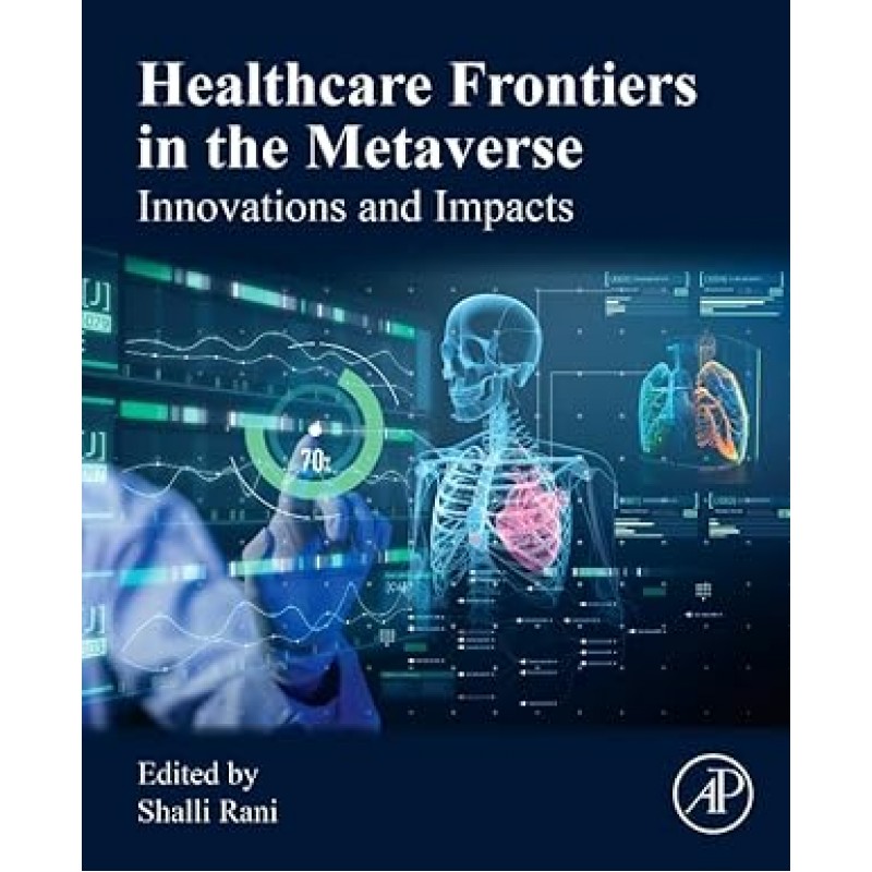 Healthcare Frontiers in the Metaverse