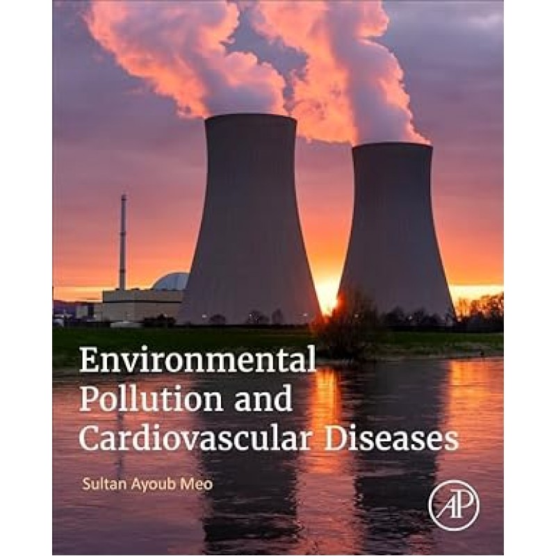 Environmental Pollution and Cardiovascular Diseases