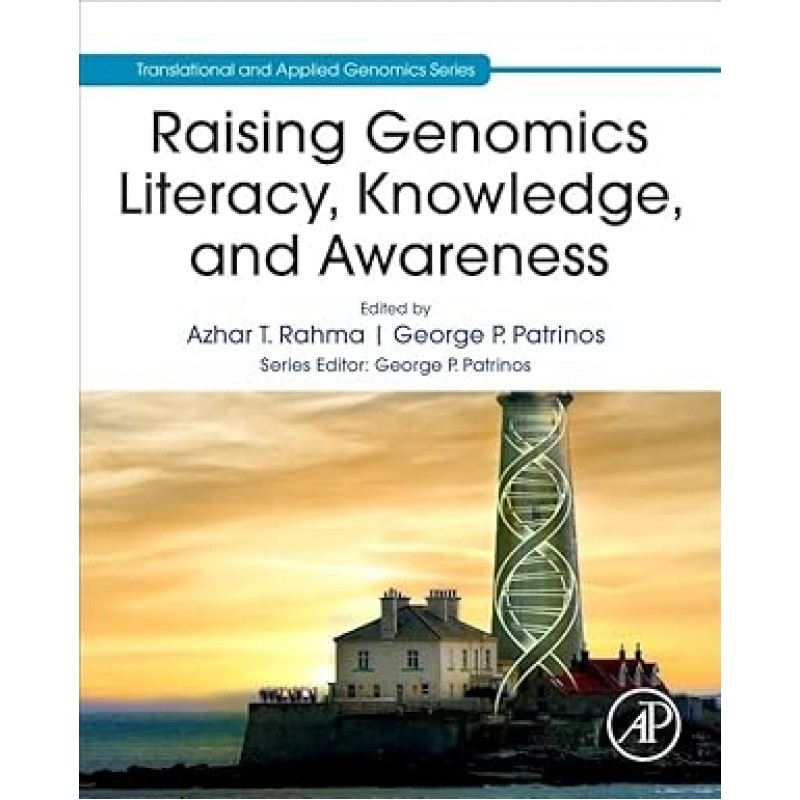 Raising Genomics Literacy, Knowledge, and Awareness (Translational and Applied Genomics)