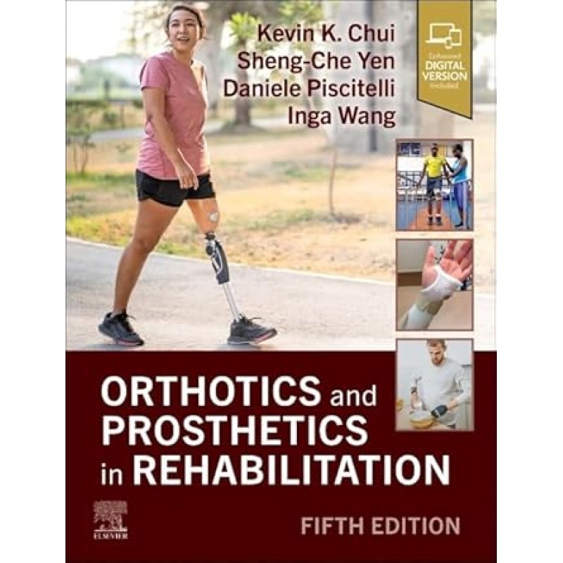  Orthotics and Prosthetics in Rehabilitation, 5th Edition