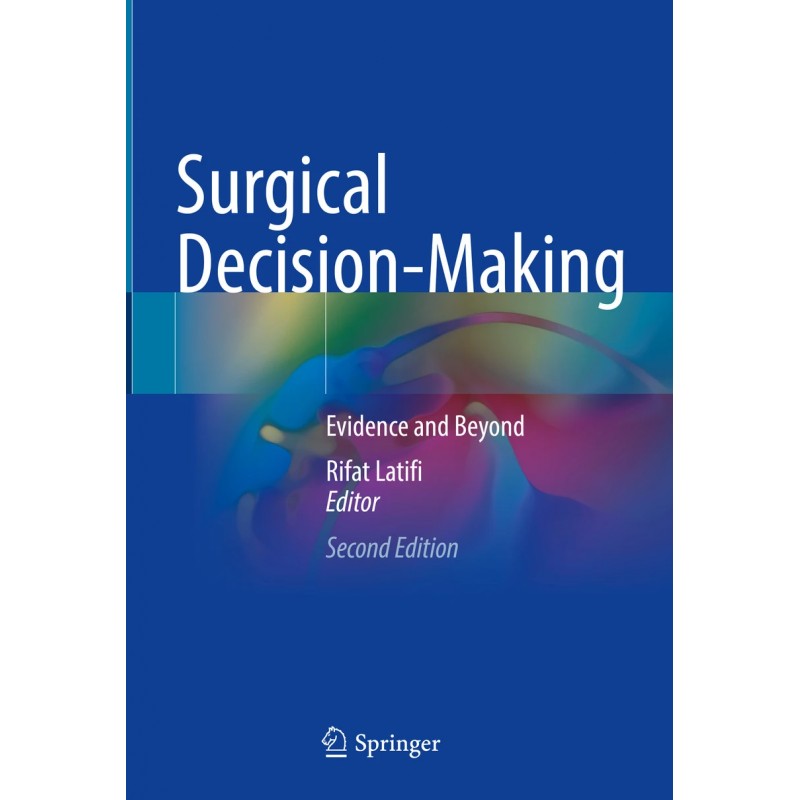Surgical Decision-Making. Evidence and Beyond