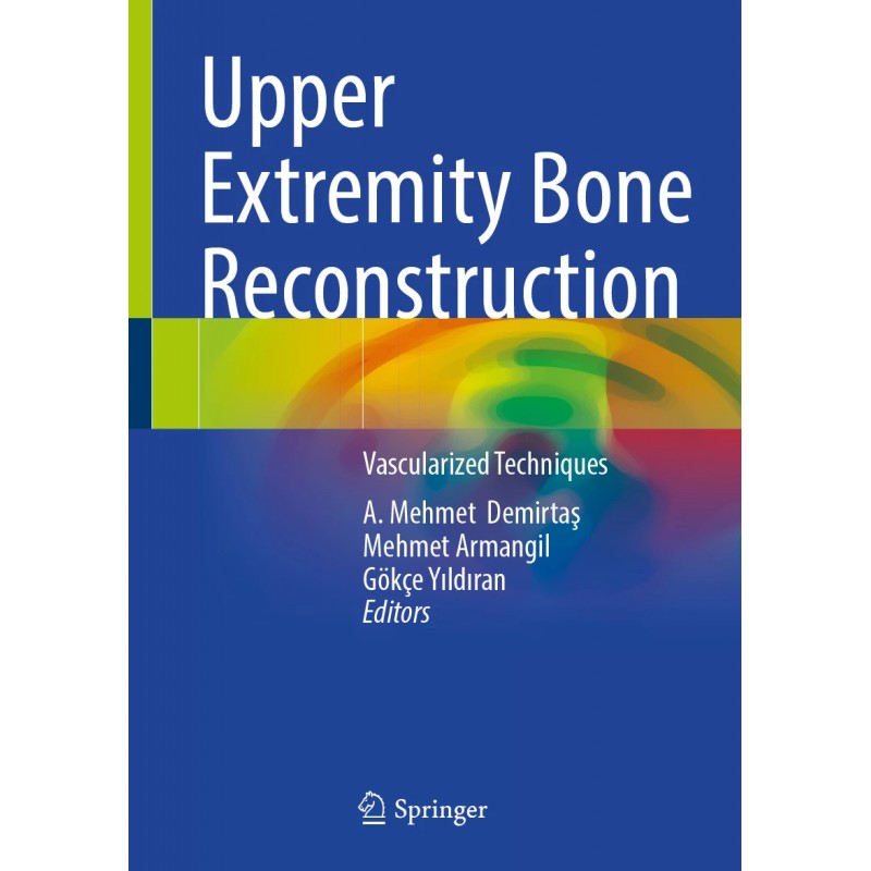 Upper Extremity Bone Reconstruction. Vascularized Techniques