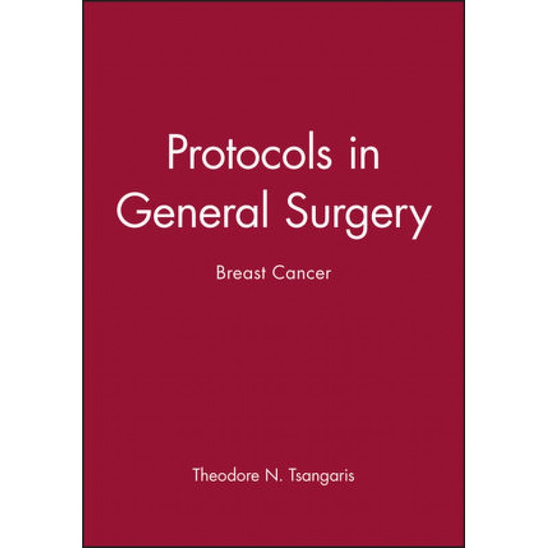 Protocols in General Surgery: Breast Cancer
