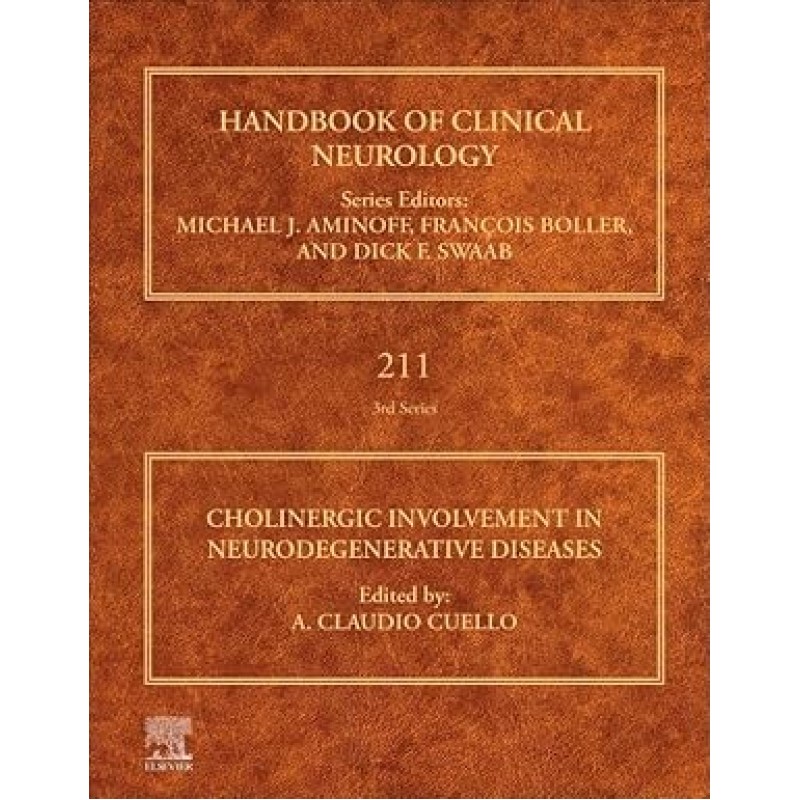 Cholinergic Involvement in Neurodegenerative Diseases (Handbook of Clinical Neurology)