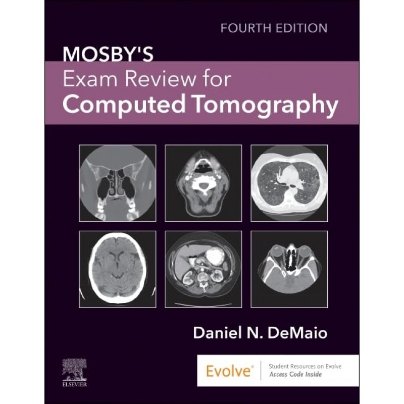  Mosby’s Exam Review for Computed Tomography, 4th Edition
